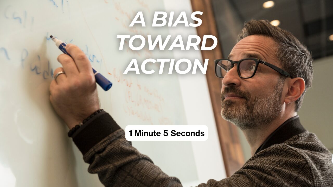 A Bias Toward Action